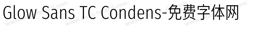 Glow Sans TC Condens字体转换